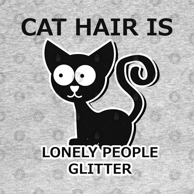 Cat hair is lonely people glitter by vixfx